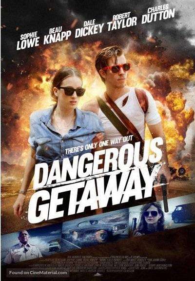 مشاهدة فيلم Dangerous Getaway 2016 مترجم مشاهدة فيلم Dangerous Getaway 2016 مترجم