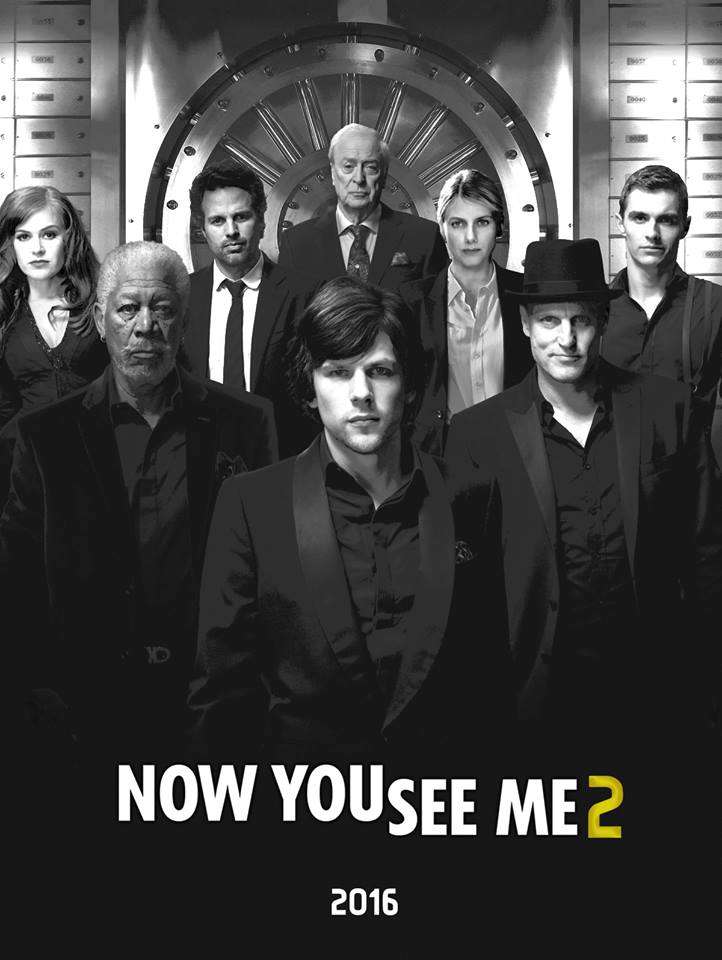 Now You See Me 2 Now You See Me 2