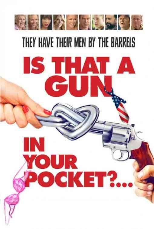 مشاهدة فيلم Is That a Gun in Your Pocket 2016 مترجم مشاهدة فيلم Is That a Gun in Your Pocket 2016 مترجم