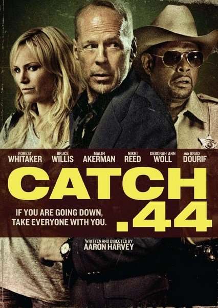 مشاهدة فيلم Catch 44 2011 مترجم مشاهدة فيلم Catch 44 2011 مترجم