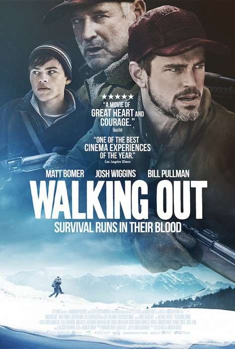 مشاهدة فيلم Walking Out 2017 مترجم مشاهدة فيلم Walking Out 2017 مترجم