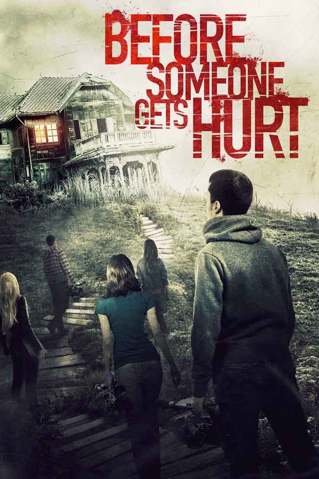 مشاهدة فيلم Before Someone Gets Hurt 2018 مترجم مشاهدة فيلم Before Someone Gets Hurt 2018 مترجم