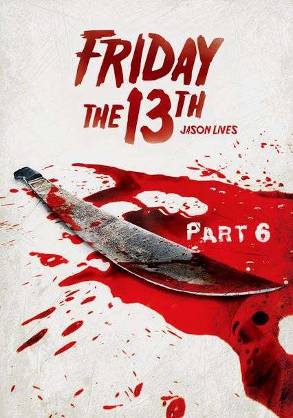 Jason Lives Friday the 13th Part VI Jason Lives Friday the 13th Part VI