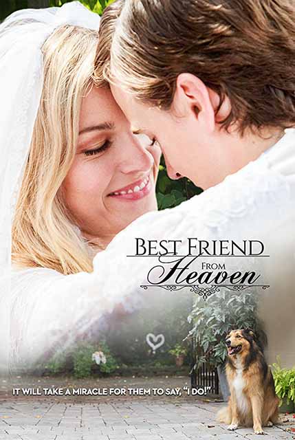 مشاهدة فيلم Best Friend From Heaven 2018 مترجم مشاهدة فيلم Best Friend From Heaven 2018 مترجم
