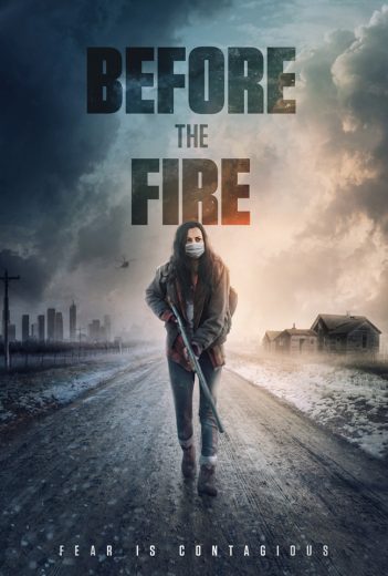 Before the Fire Before the Fire