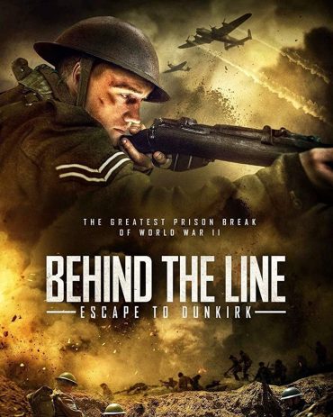 Behind the Line: Escape to Dunkirk Behind the Line: Escape to Dunkirk
