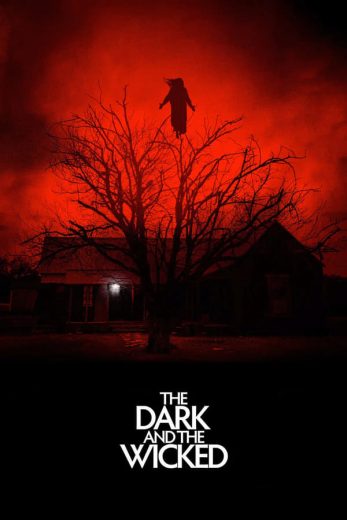 The Dark and the Wicked The Dark and the Wicked