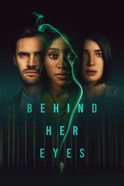 Behind Her Eyes الموسم 1 الحلقة 6 والأخيرة Behind Her Eyes الموسم 1 الحلقة 6 والأخيرة