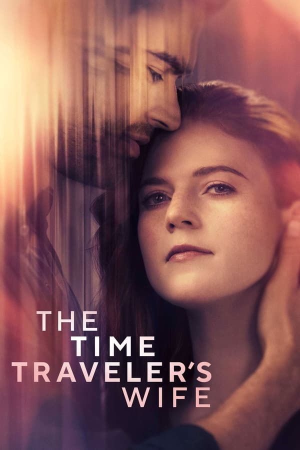 The Time Traveler’s Wife الموسم 1 الحلقة 6 The Time Traveler’s Wife الموسم 1 الحلقة 6
