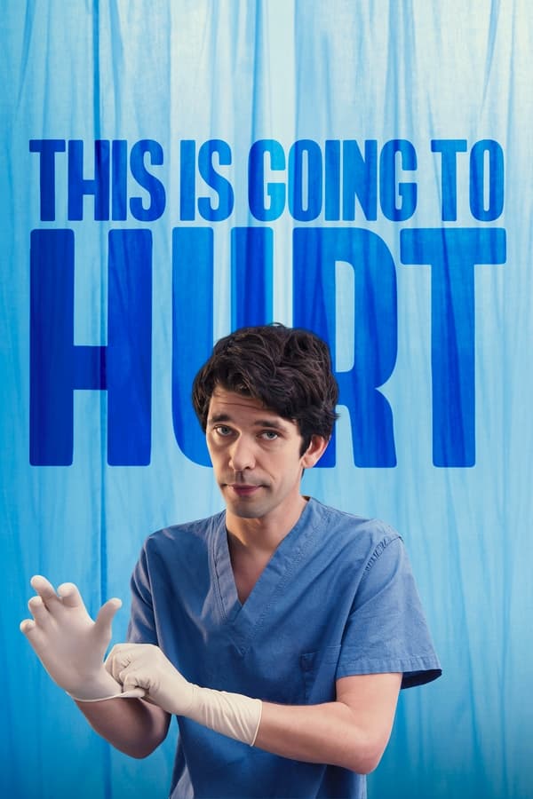 This Is Going to Hurt الموسم 1 الحلقة 6 This Is Going to Hurt الموسم 1 الحلقة 6