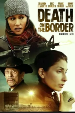 Death on the Border Death on the Border