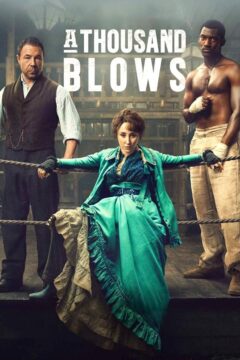 A Thousand Blows الموسم 1 الحلقة 6 A Thousand Blows الموسم 1 الحلقة 6